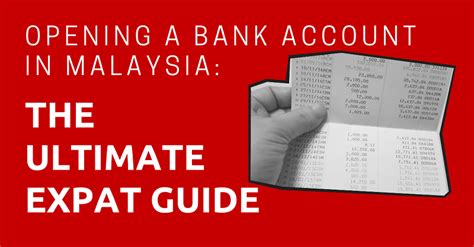 How to Effortlessly Open a Bank Account as a Foreigner in Malaysia in 10 Simple Steps