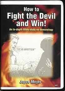 How to Fight the Devil and Win -An in-depth Bible Study on demonology Doc
