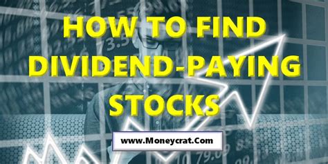 How to Find Dividend-Paying Stocks