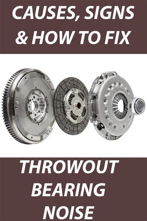 How to Fix a Throw-Out Bearing Problem and Avoid Costly Repairs