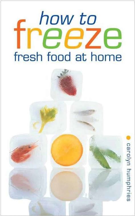 How to Freeze Fresh Food at Home Kindle Editon