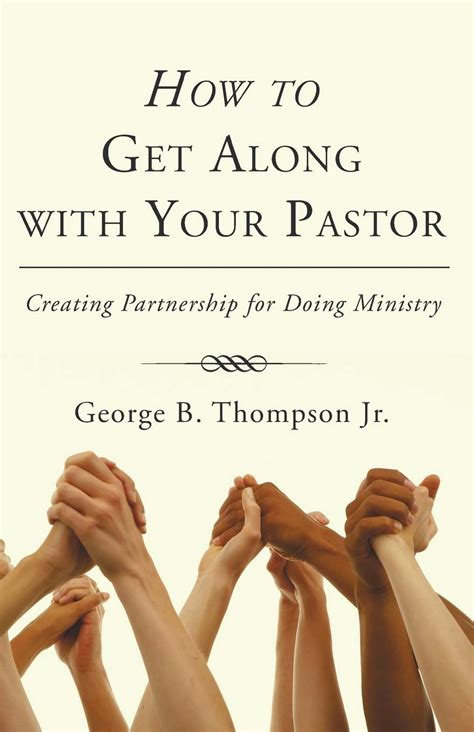 How to Get Along With Your Pastor: Creating Partnership for Doing Ministry Epub