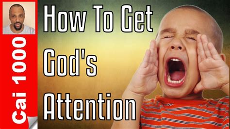 How to Get God's Attention Reader