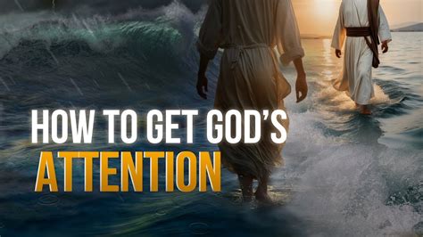 How to Get God's Attention Reader