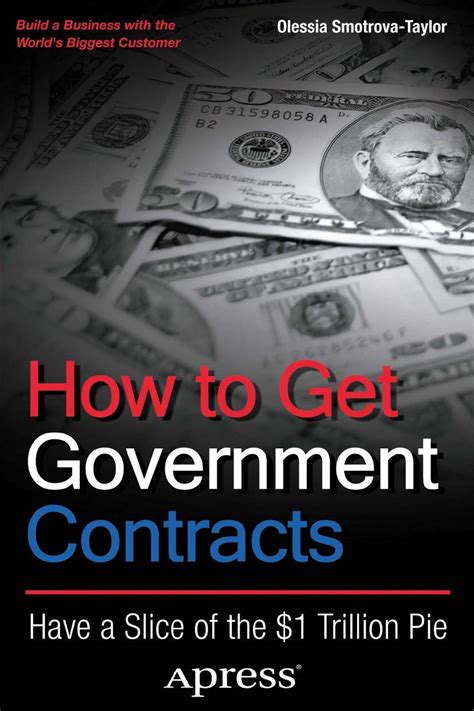 How to Get Government Contracts Have a Slice of the $1 Trillion Pie PDF