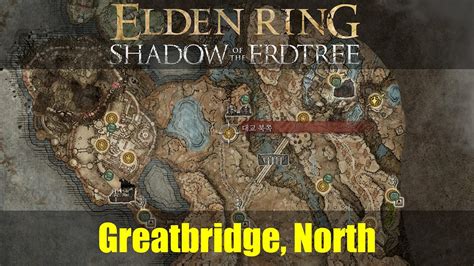 How to Get Greatbridge North Elden Ring: A Comprehensive Guide