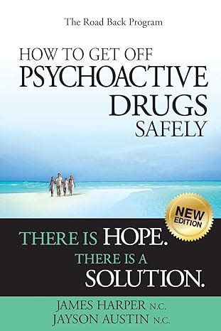 How to Get Off Psychoactive Drugs Safely Reader