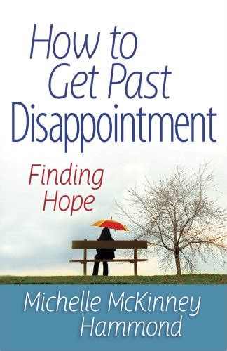 How to Get Past Disappointment Finding Hope Epub