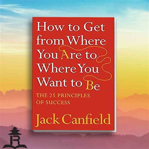 How to Get from Where You Are to Where You Want to Be PDF