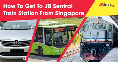 How to Get to JB Sentral Train Station from Singapore in 10 Easy Steps