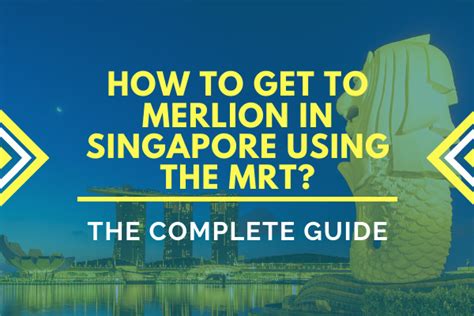 How to Get to Merlion Park by MRT in 5 Easy Steps!