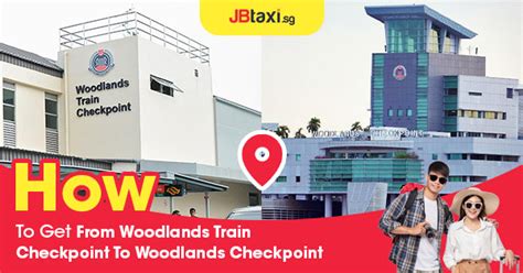 How to Get to Woodlands Checkpoint: 3 Easy Ways