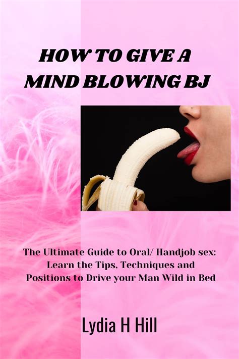How to Give a Mind-blowing BJ Epub
