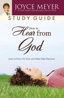 How to Hear from God Study Guide Learn to Know His Voice and Make Right Decisions Meyer Joyce Doc