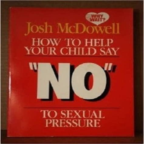 How to Help Your Child Say No to Sexual Pressure Why wait Reader