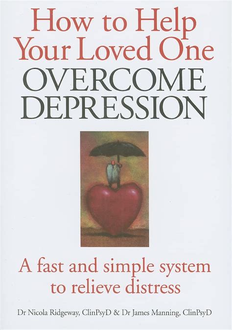 How to Help Your Loved One Overcome Depression: A Fast and Simple System to Relieve Distress Epub