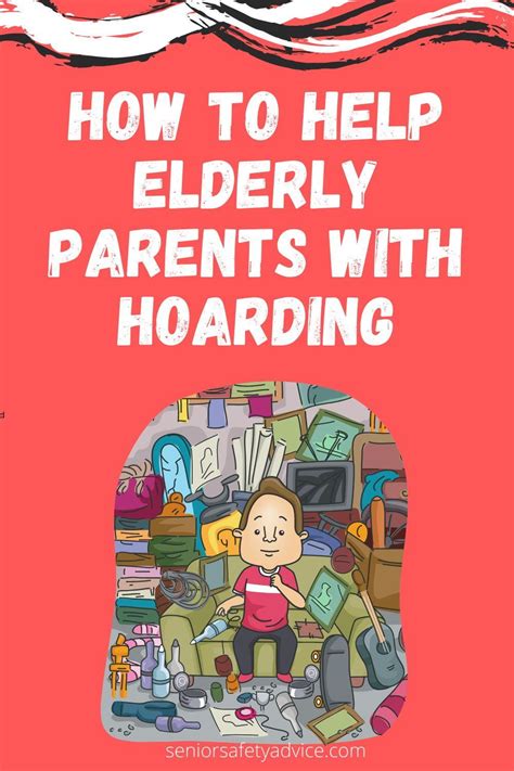 How to Help a Hoarder Parent: A Comprehensive Guide