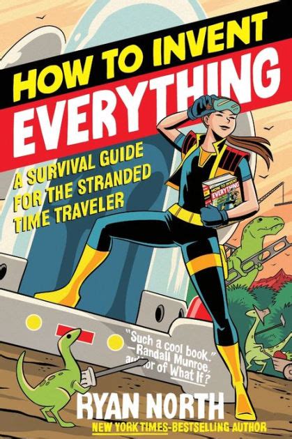 How to Invent Everything A Survival Guide for the Stranded Time Traveler Epub