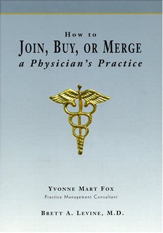 How to Join, Buy, or Merge A Physician&a Reader