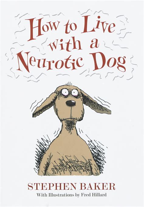 How to Live with a Neurotic Dog Kindle Editon