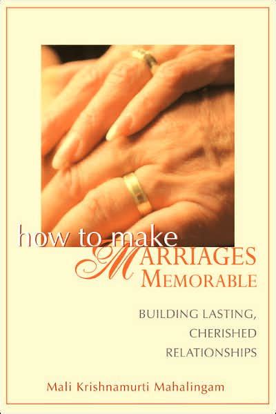 How to Make Marriages Memorable: Building Lasting PDF