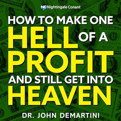 How to Make One Hell of a Profit and Still Get to Heaven Reader