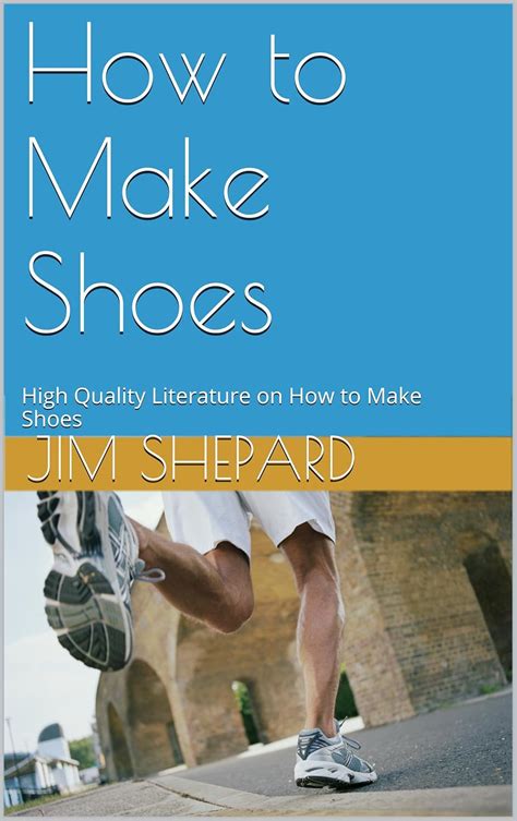 How to Make Shoes High Quality Literature on How to Make Shoes PDF