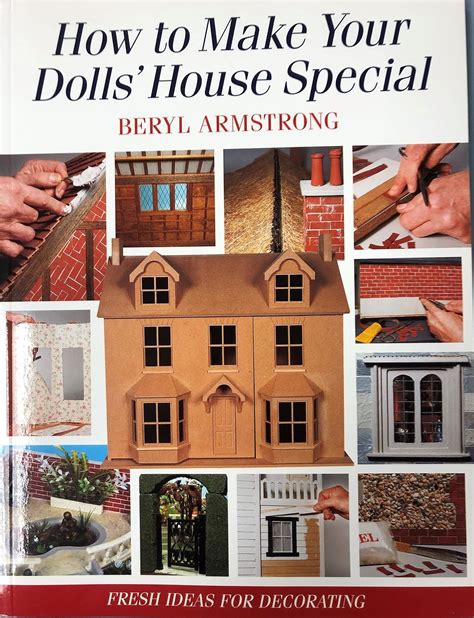 How to Make Your Dolls House Special: Fresh Ideas for Decorating with Style Kindle Editon