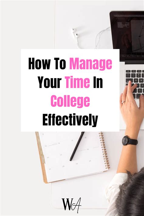 How to Manage Your Time in College: A Comprehensive Guide