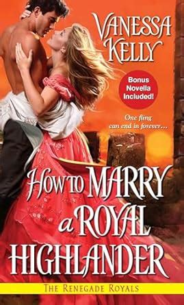 How to Marry a Royal Highlander Renegade Royal book 4 PDF