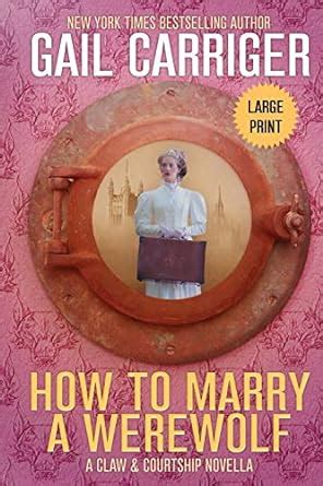 How to Marry a Werewolf A Claw and Courtship Novella Volume 1 Epub