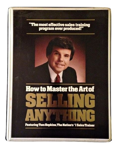 How to Master the Art of Selling Anything Featuring Tom Hopkins the Nation s 1 Sales Trainer Reader