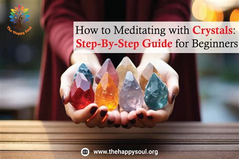 How to Meditate with Crystals: A Step-by-Step Guide to Inner Peace