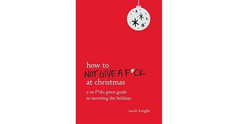 How to Not Give a Fck at Christmas A No Fcks Given Guide to Surviving the Holidays Kindle Editon