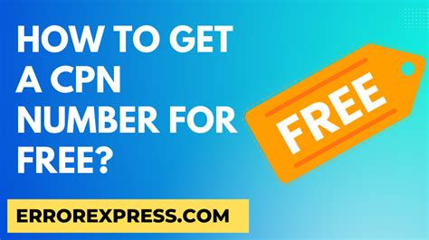 How to Obtain a CPN Number for Free (But Is It Really Free?)