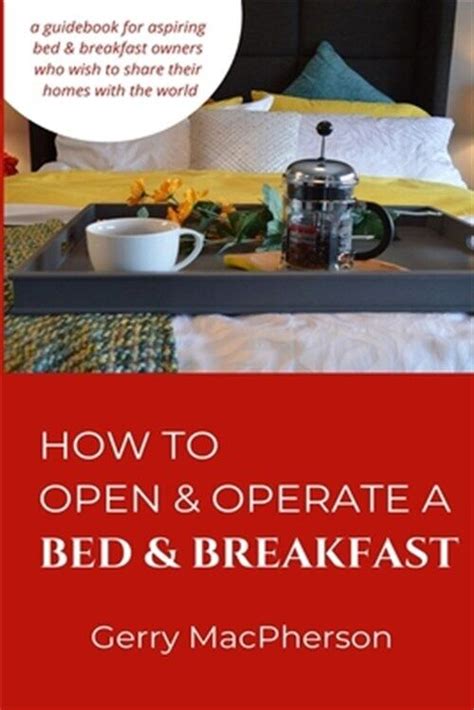 How to Open and Operate a Bed & Breakfast 9th Edition Doc