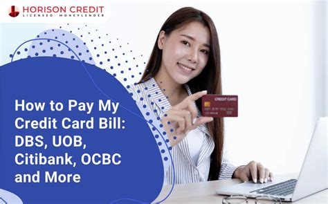 How to Pay CitiBank Credit Card Bill From DBS: 10,000-Word Guide for Seamless Payments