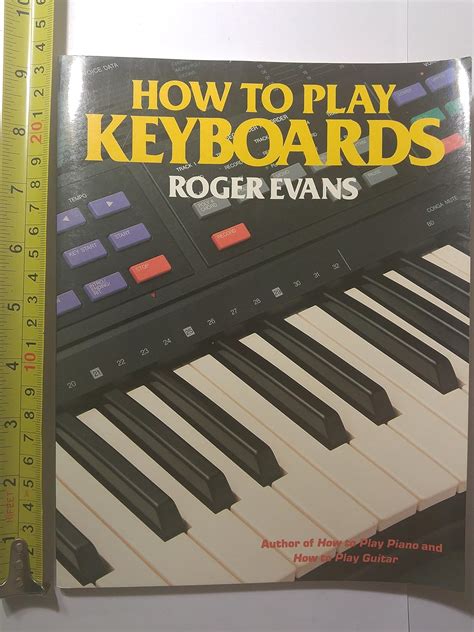 How to Play Keyboards Everything You Need to Know to Play Keyboards