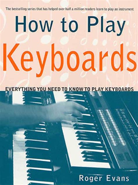 How to Play Keyboards How-To-Play Series