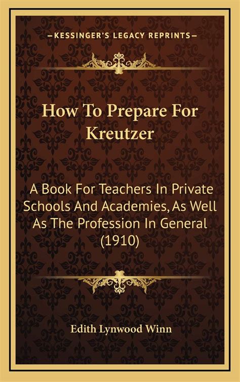 How to Prepare for Kreutzer; A Book for Teachers in Private Schools and Academies Doc