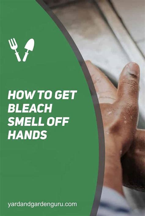 How to Prevent Bleach Smell on Your Hands