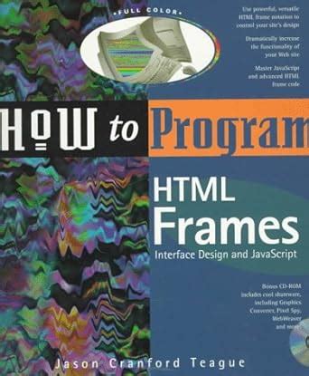 How to Program Hmtl Frames Interface Design and Javascript PDF