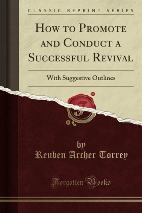 How to Promote and Conduct a Successful Revival With Suggestive Outlines Classic Reprint Doc