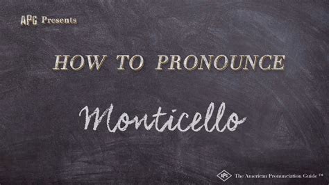 How to Pronounce Monticello