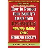 How to Protect Your Family s Assets from Devastating Nursing Home Costs Medicaid Secrets 12th Ed Epub