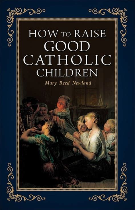 How to Raise Good Catholic Children Doc