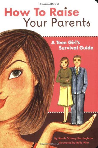 How to Raise Your Parents A Teen Girl's Survival Guide PDF