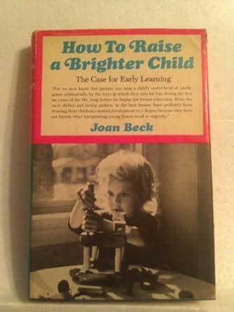 How to Raise a Brighter Child the Case for Early L Epub