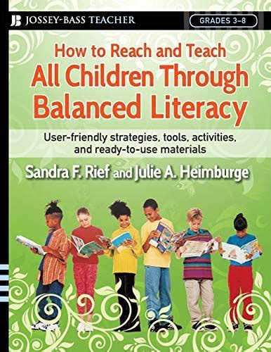 How to Reach and Teach All Children Through Balanced Literacy (J-B Ed: Ready-to-Use Activities) Reader