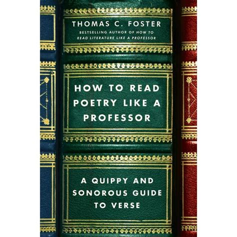 How to Read Poetry Like a Professor A Quippy and Sonorous Guide to Verse PDF